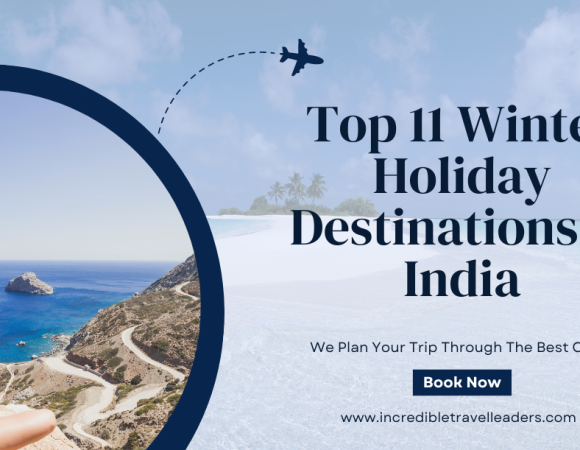 Top 11 Winter Holiday Destinations in India