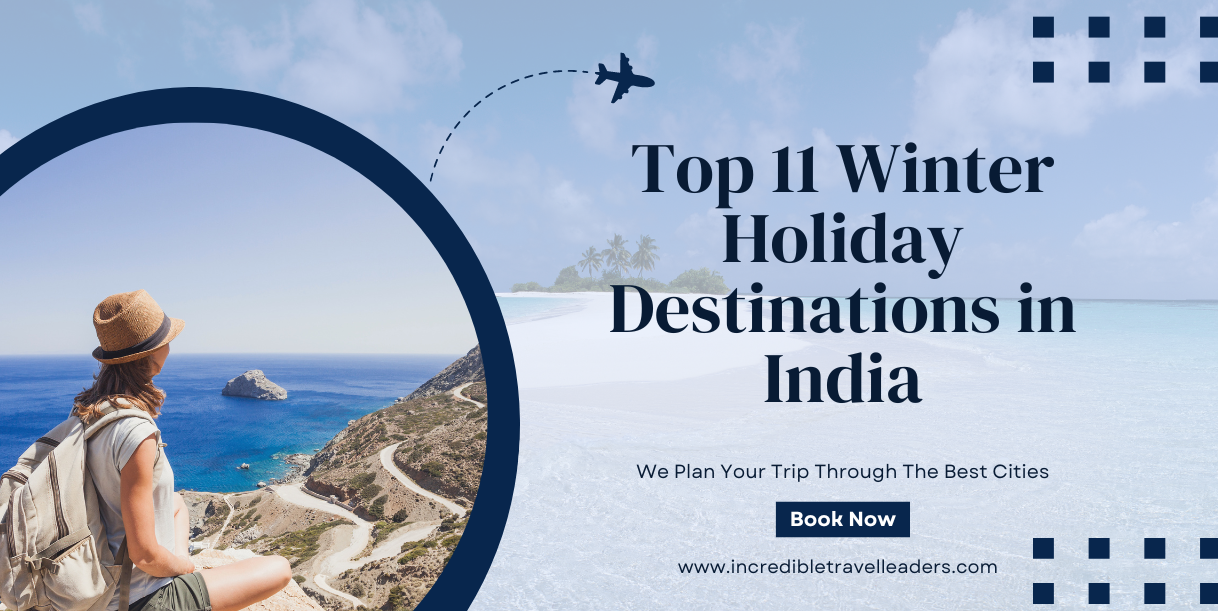 Top 11 Winter Holiday Destinations in India