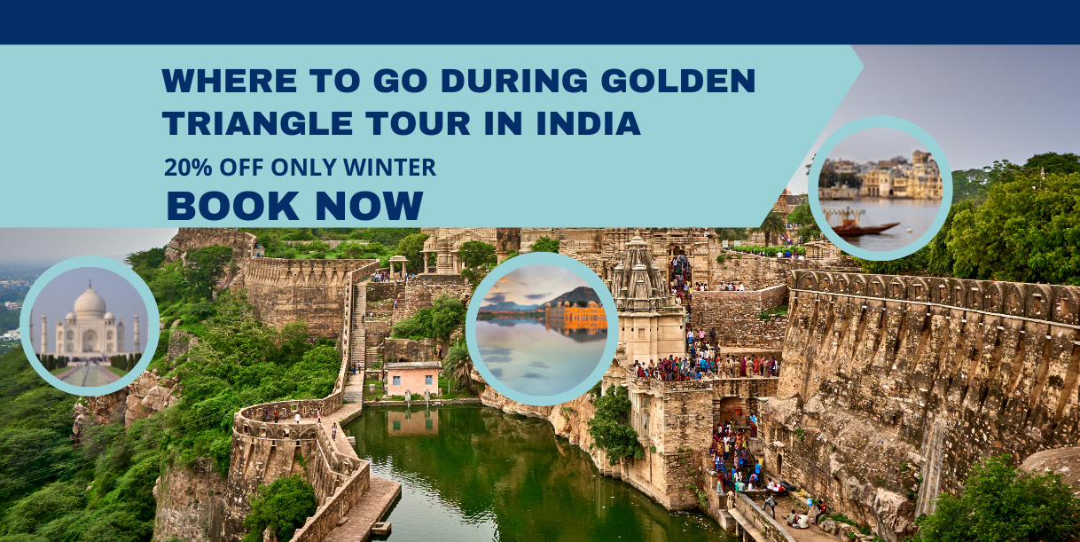 Where to Go During Golden Triangle Tour in India