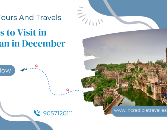 10 Places to Visit in Rajasthan in December 2022