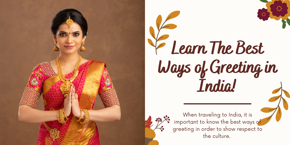 Learn The Best Ways of Greeting in India!