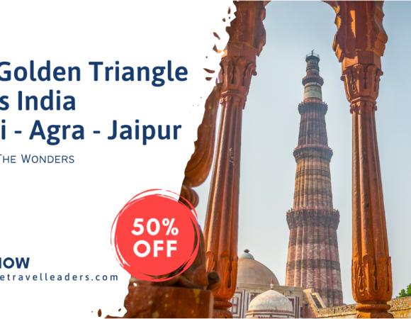 The Golden Triangle Tours India | Delhi – Agra – Jaipur