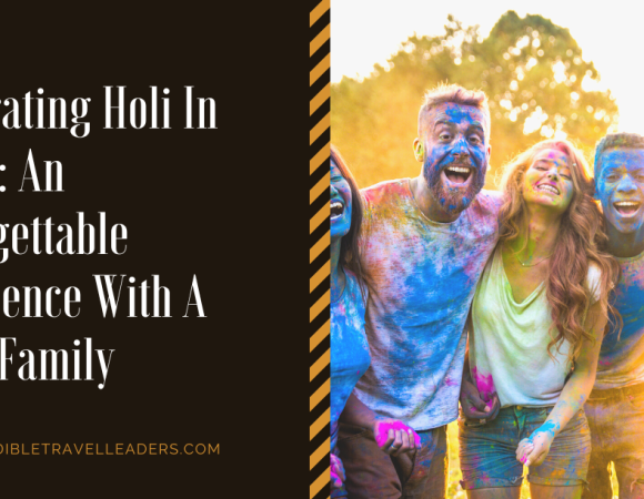 Celebrating Holi In Jaipur: An Unforgettable Experience With A Nobel Family